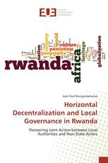 Horizontal Decentralization and Local Governance in Rwanda