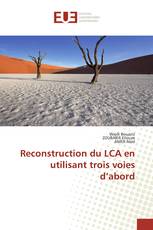 Reconstruction du LCA en utilisant trois voies d’abord