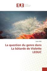 La question du genre dans La bâtarde de Violette LEDUC