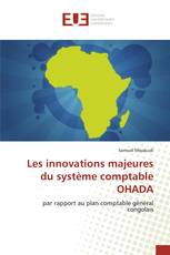 Les innovations majeures du système comptable OHADA