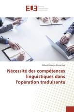 Nécessité des compétences linguistiques dans l'opération traduisante