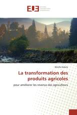La transformation des produits agricoles