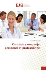 Construire son projet personnel et professionnel