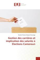 Gestion des carrières et implication des salariés à Elections Cameroun