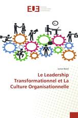 Le Leadership Transformationnel et La Culture Organisationnelle