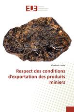 Respect des conditions d'exportation des produits miniers