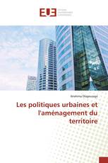 Les politiques urbaines et l'aménagement du territoire