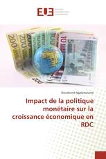 Impact de la politique monétaire sur la croissance économique en RDC