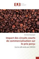 Impact des circuits courts de commercialisation sur le prix perçu