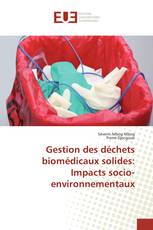 Gestion des déchets biomédicaux solides: Impacts socio-environnementaux