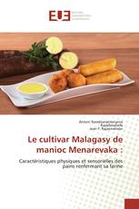 Le cultivar Malagasy de manioc Menarevaka :