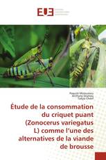 Étude de la consommation du criquet puant (Zonocerus variegatus L) comme l’une des alternatives de la viande de brousse