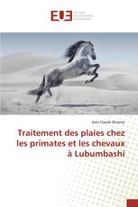 Traitement des plaies chez les primates et les chevaux à Lubumbashi