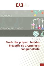 Etude des polysaccharides bioactifs de Cryptolepis sanguinolenta