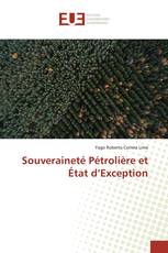 Souveraineté Pétrolière et État d’Exception