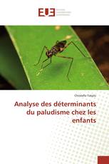 Analyse des déterminants du paludisme chez les enfants