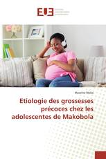 Etiologie des grossesses précoces chez les adolescentes de Makobola