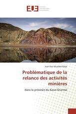 Problématique de la relance des activités minières