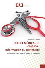 SECRET MÉDICAL ET VIH/SIDA: Information du partenaire