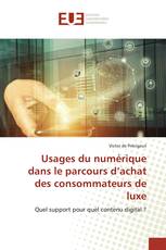 Usages du numérique dans le parcours d’achat des consommateurs de luxe