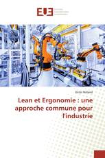 Lean et Ergonomie : une approche commune pour l'industrie