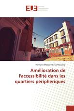 Amélioration de l'accessibilité dans les quartiers périphériques