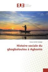 Histoire sociale du gbagbaloulou à Agbanto