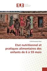 Etat nutritionnel et pratiques alimentaires des enfants de 6 à 59 mois