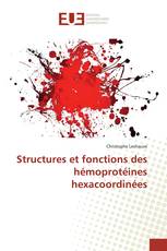 Structures et fonctions des hémoprotéines hexacoordinées