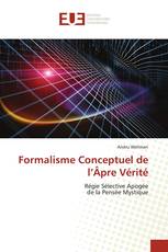 Formalisme Conceptuel de l’Âpre Vérité