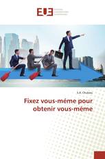 Fixez vous-méme pour obtenir vous-méme