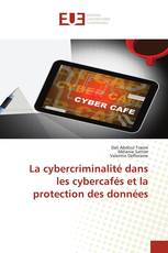 La cybercriminalité dans les cybercafés et la protection des données