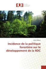 Incidence de la politique forestière sur le développement de la RDC