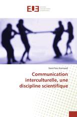 Communication interculturelle, une discipline scientifique