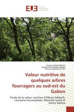 Valeur nutritive de quelques arbres fourragers au sud-est du Gabon