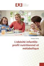 L'obésité infantile- profil nutritionnel et métabolique