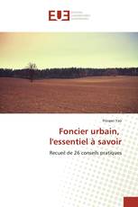 Foncier urbain, l'essentiel à savoir