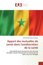 Apport des mutuelles de santé dans l'amélioration de la santé