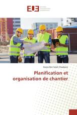 Planification et organisation de chantier