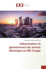 Urbanisation et gouvernance du service électrique en RD Congo