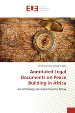 Annotated Legal Documents on Peace Building in Africa