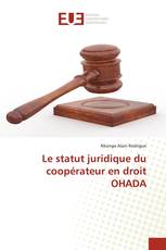 Le statut juridique du coopérateur en droit OHADA