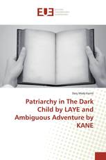 Patriarchy in The Dark Child by LAYE and Ambiguous Adventure by KANE