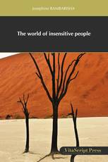 The world of insensitive people