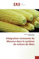 Intégration innovante de Mucuna dans le système de culture du Maïs
