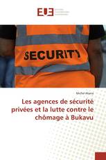 Les agences de sécurité privées et la lutte contre le chômage à Bukavu