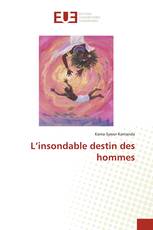 L’insondable destin des hommes