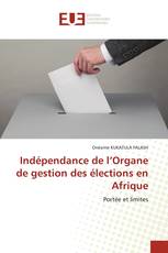 Indépendance de l’Organe de gestion des élections en Afrique