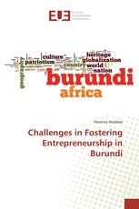 Challenges in Fostering Entrepreneurship in Burundi