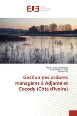 Gestion des ordures ménagères à Adjamé et Cocody (Côte d'Ivoire)